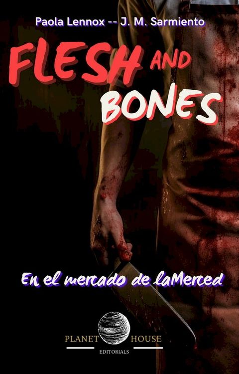 Flesh and Bones en el mercado de la merced(Kobo/電子書)