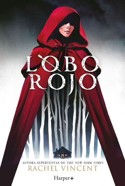 Lobo rojo. Potente y convincente, esta recreación feminista de Caperucita Roja es perfecta para los fans de Stephanie Garber.(Kobo/電子書)