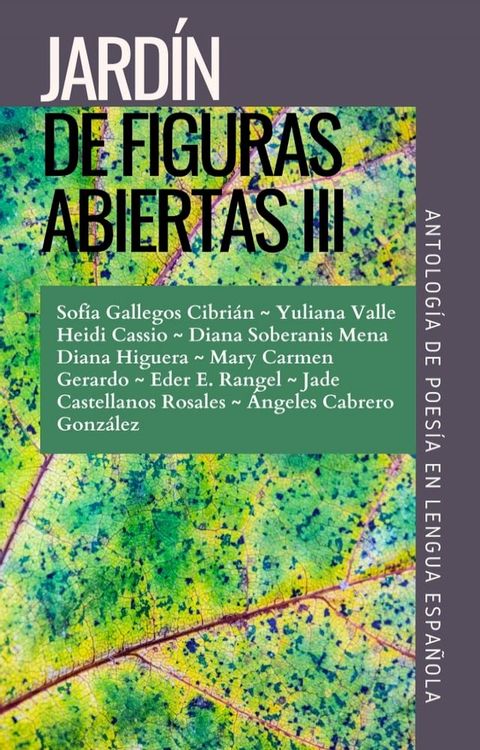 Jard&iacute;n de figuras abiertas III. Antolog&iacute;a de poes&iacute;a en lengua espa&ntilde;ola, de Varios Autores(Kobo/電子書)