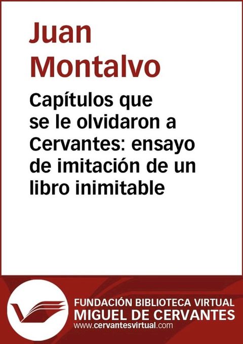 Cap&iacute;tulos que se le olvidaron a Cervantes: ensayo de imitaci&oacute;n de un libro inimitable(Kobo/電子書)