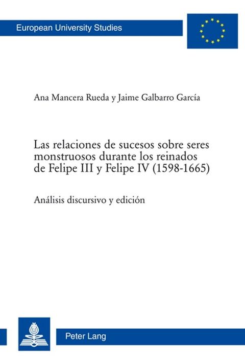 Las relaciones de sucesos sobre seres monstruosos durante los reinados de Felipe III y Felipe IV (1598–1665)(Kobo/電子書)