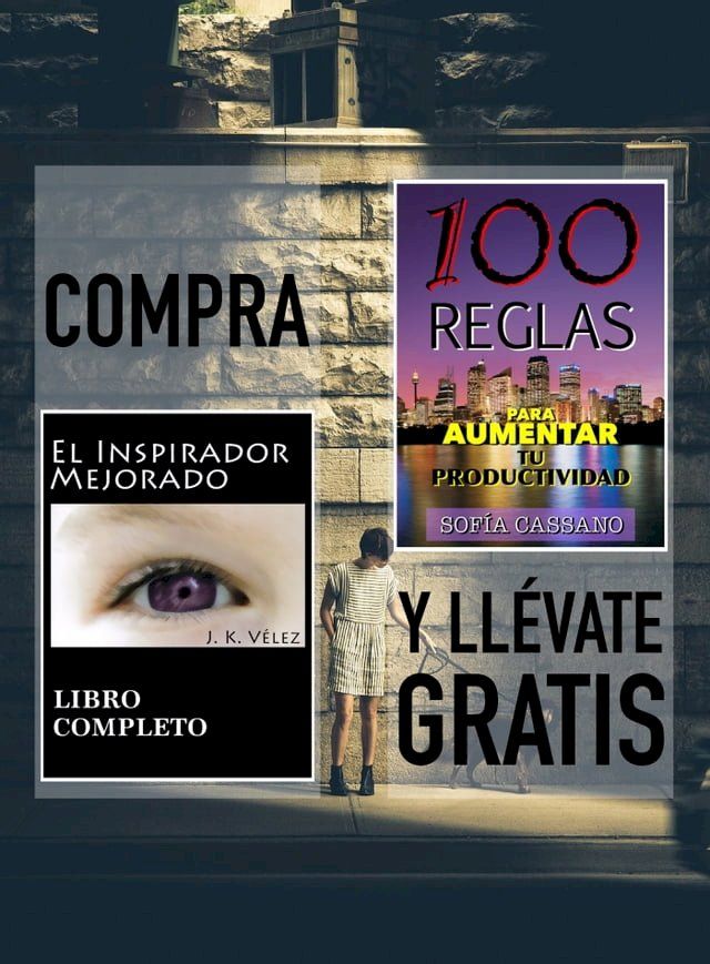  Compra "El inspirador mejorado" y ll&eacute;vate gratis "100 Reglas para aumentar tu productividad"(Kobo/電子書)