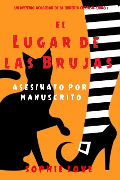 El lugar de las brujas : Una p&aacute;gina peligrosa (Un misterio acogedor de la librer&iacute;a curiosa — Libro 3)(Kobo/電子書)