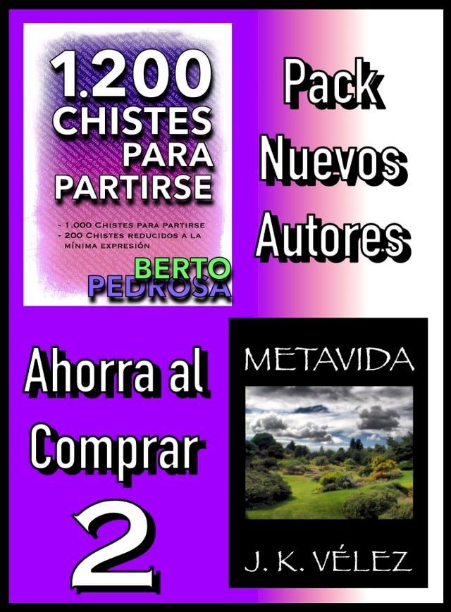  Pack Nuevos Autores Ahorra al Comprar 2: 1200 Chistes para partirse, de Berto Pedrosa & Metavida, de J. K. V&eacute;lez(Kobo/電子書)