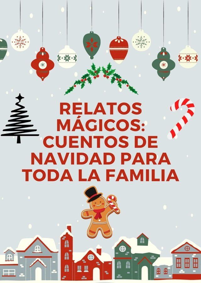  Relatos M&aacute;gicos: Cuentos de Navidad para Toda la Familia(Kobo/電子書)