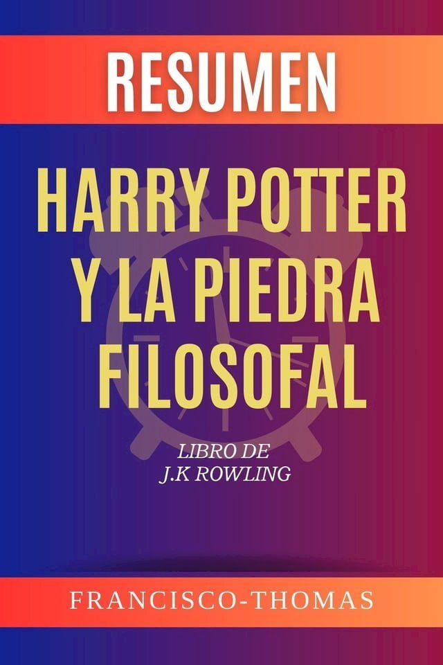  Resumen de Harry Potter y La Piedra Filosofal Libro de J.K Rowling(Kobo/電子書)