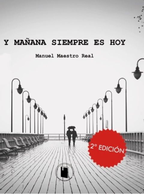 Y ma&ntilde;ana siempre es hoy.(Kobo/電子書)