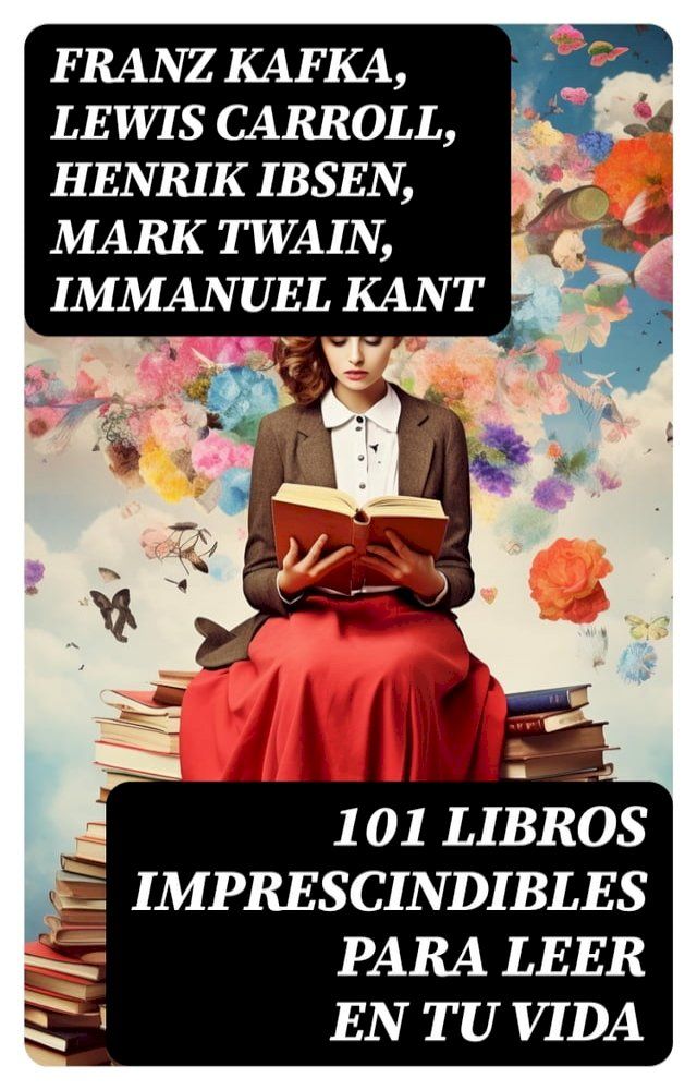  101 Libros Imprescindibles Para Leer En Tu Vida(Kobo/電子書)