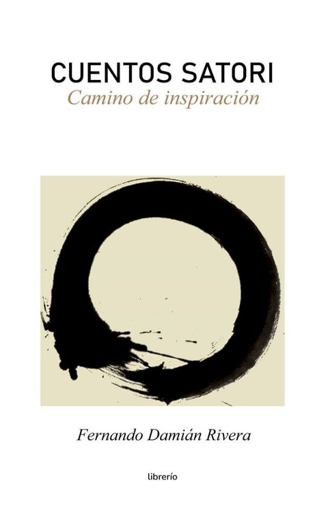 Cuentos Satori: Camino de inspiraci&oacute;n(Kobo/電子書)