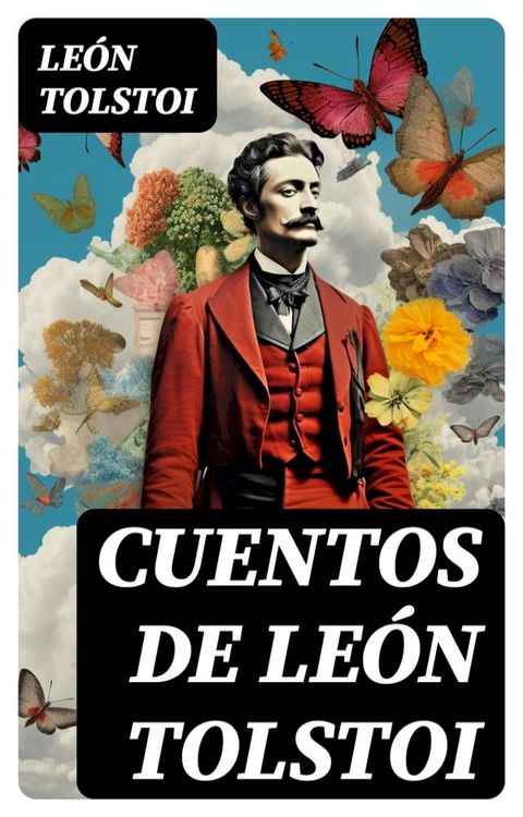 Cuentos de Le&oacute;n Tolstoi(Kobo/電子書)