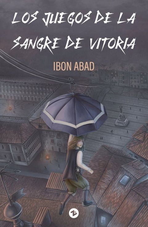 Los juegos de la sangre de Vitoria(Kobo/電子書)