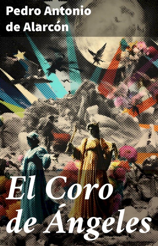  El Coro de &Aacute;ngeles(Kobo/電子書)