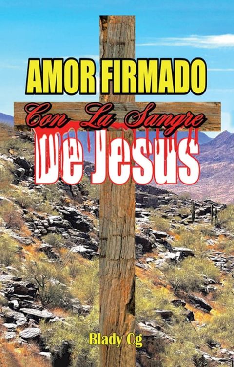 Amor Firmado con la Sangre de Jes&uacute;s(Kobo/電子書)