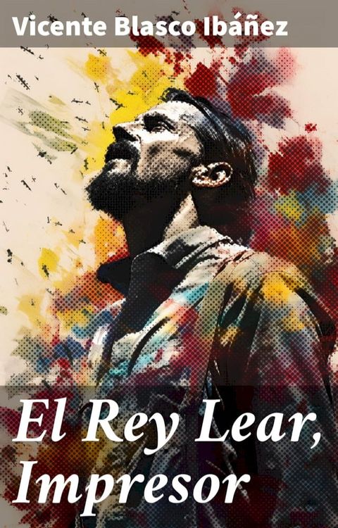 El Rey Lear, Impresor(Kobo/電子書)