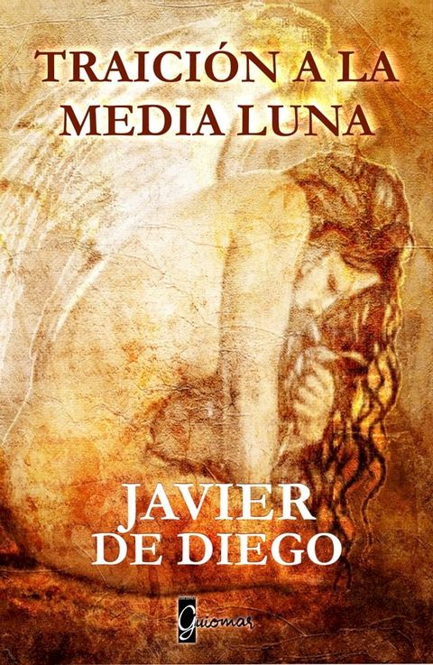 Traición a la media luna(Kobo/電子書)