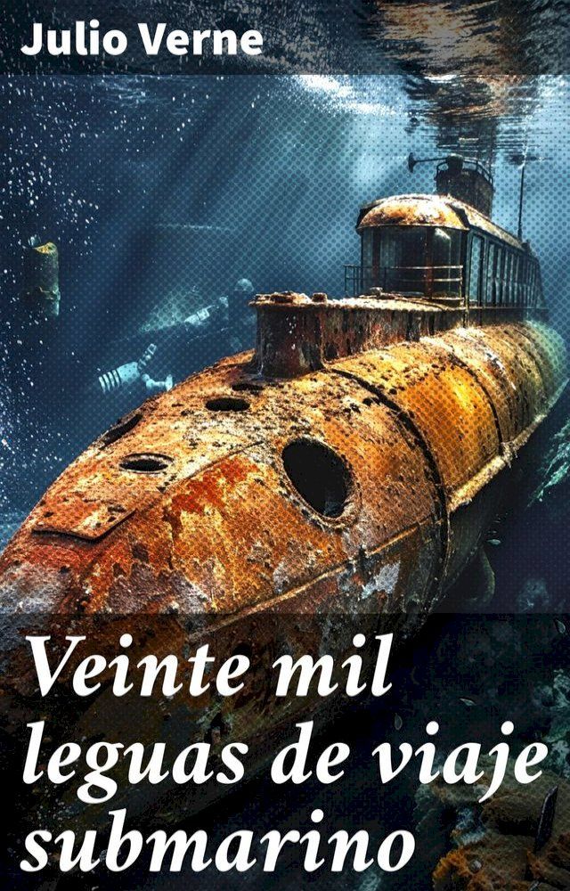  Veinte mil leguas de viaje submarino(Kobo/電子書)