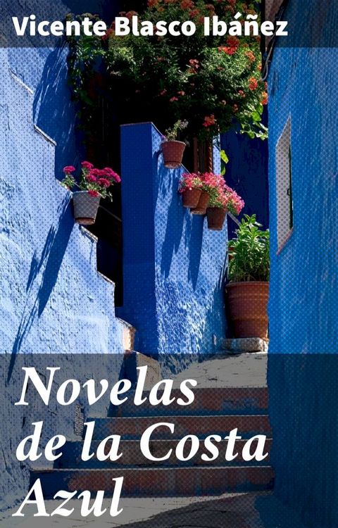 Novelas de la Costa Azul(Kobo/電子書)