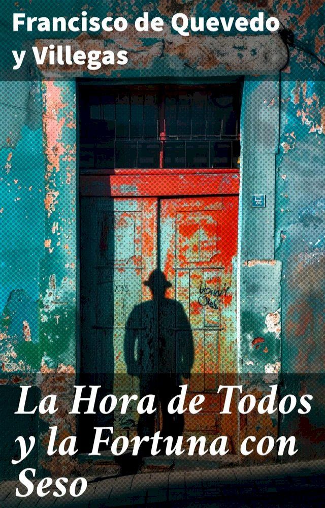  La Hora de Todos y la Fortuna con Seso(Kobo/電子書)