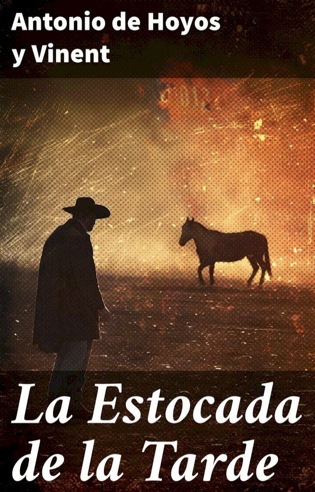  La Estocada de la Tarde(Kobo/電子書)