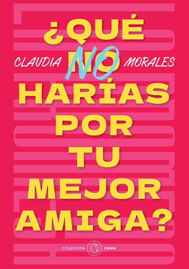  Que no har&iacute;as por tu mejor amiga(Kobo/電子書)