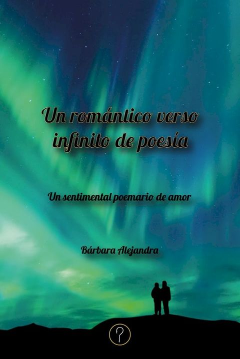 Un romántico verso infinito de poesía(Kobo/電子書)