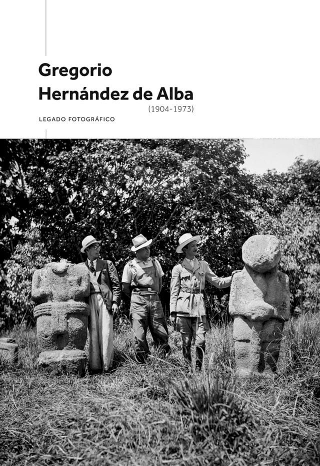  Gregorio Hern&aacute;ndez de Alba (1904 - 1973)(Kobo/電子書)