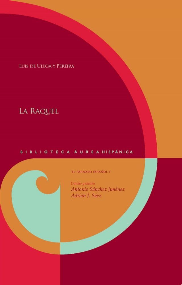  La Raquel. Estudio y edici&oacute;n de Antonio S&aacute;nchez Jim&eacute;nez y Adri&aacute;n J. S&aacute;ez(Kobo/電子書)