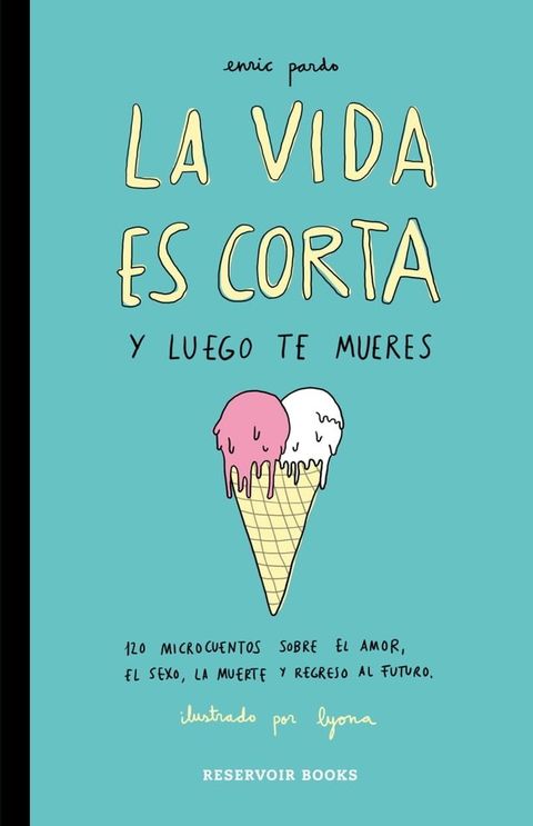 La vida es corta y luego te mueres(Kobo/電子書)