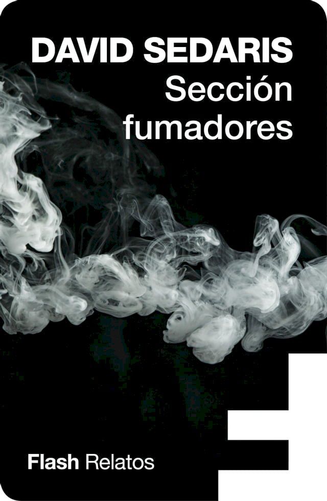  Secci&oacute;n fumadores (Flash Relatos)(Kobo/電子書)