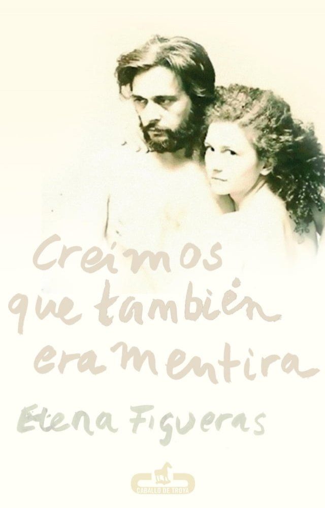  Cre&iacute;mos que tambi&eacute;n era mentira(Kobo/電子書)