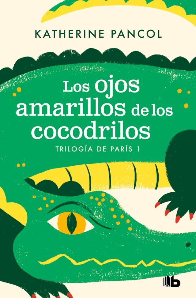  Los ojos amarillos de los cocodrilos (Trilogía de París 1)(Kobo/電子書)