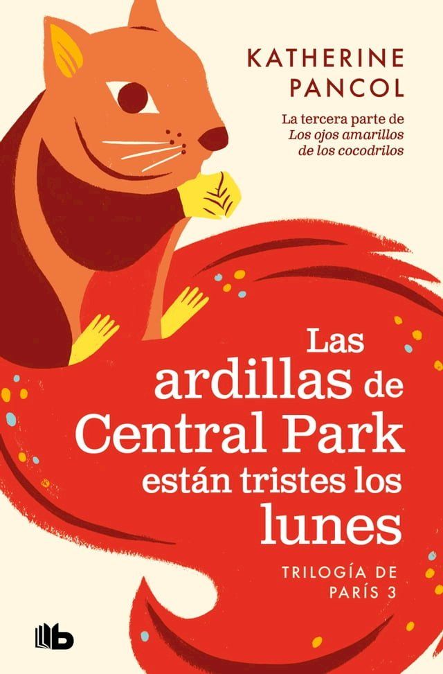  Las ardillas de Central Park están tristes los lunes (Trilogía de París 3)(Kobo/電子書)