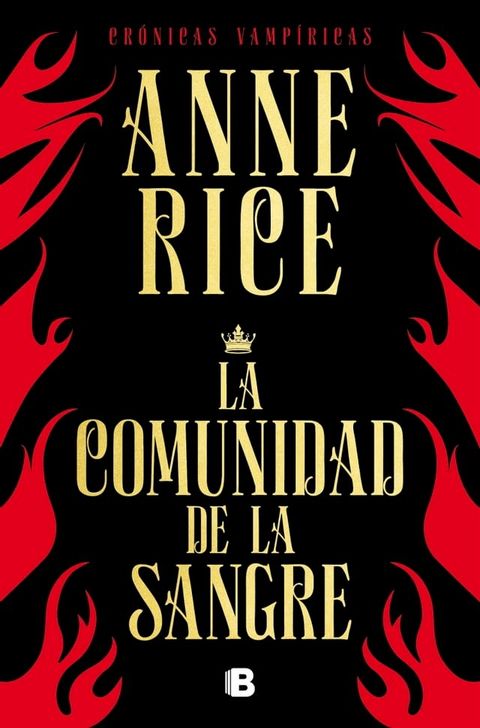 La comunidad de la sangre (Cr&oacute;nicas Vamp&iacute;ricas 13)(Kobo/電子書)