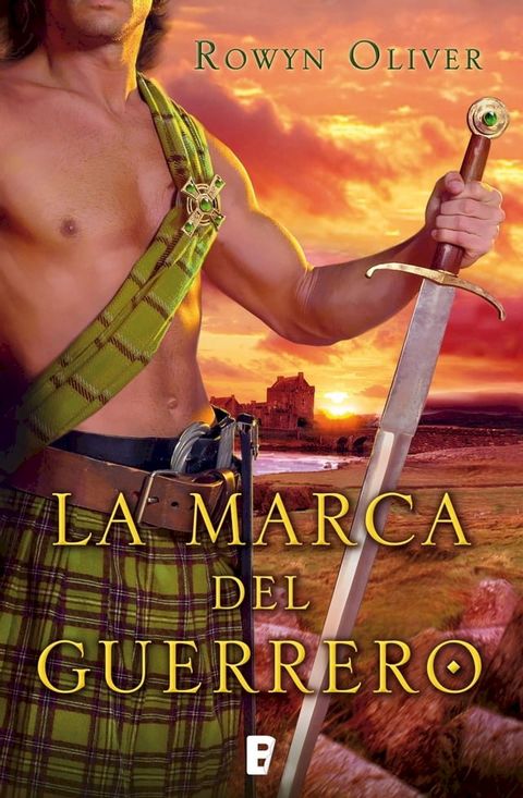 La marca del guerrero (Premio Vergara - El Rincón de la Novela Romántica 2013)(Kobo/電子書)