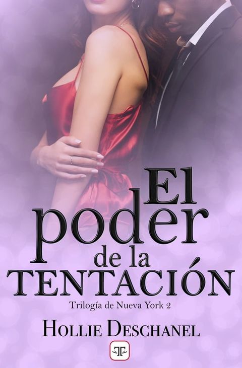 El poder de la tentaci&oacute;n (Trilog&iacute;a de Nueva York 2)(Kobo/電子書)