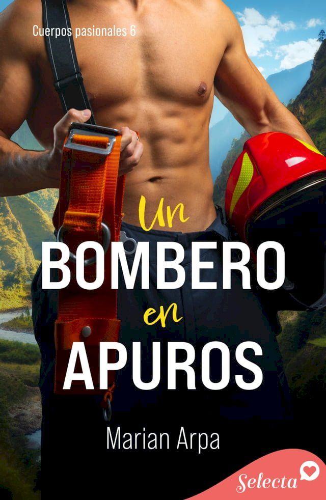  Un bombero en apuros (Cuerpos pasionales 6)(Kobo/電子書)