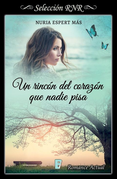 Un rinc&oacute;n del coraz&oacute;n que nadie pisa(Kobo/電子書)