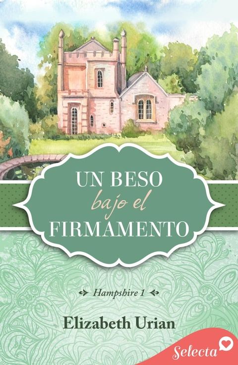 Un beso bajo el firmamento (Trilog&iacute;a Hampshire 1)(Kobo/電子書)