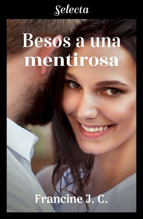 Besos a una mentirosa (Besos y m&aacute;s besos 2)(Kobo/電子書)