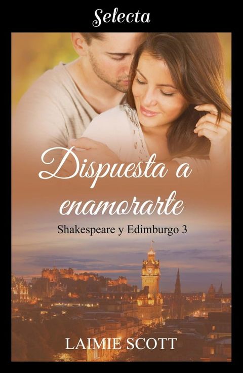 Dispuesta a enamorarte (Shakespeare y Edimburgo 3)(Kobo/電子書)