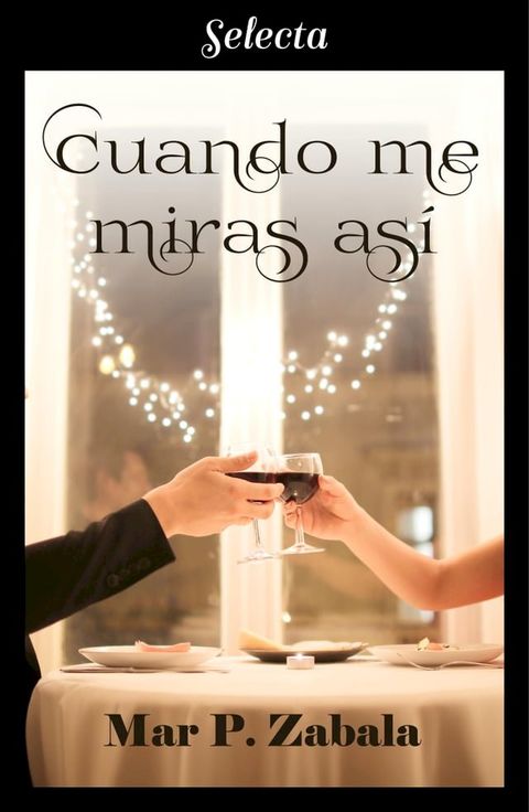 Cuando me miras así (Nunca es tarde para el amor 2)(Kobo/電子書)