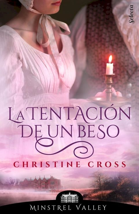 La tentaci&oacute;n de un beso (Minstrel Valley 4)(Kobo/電子書)