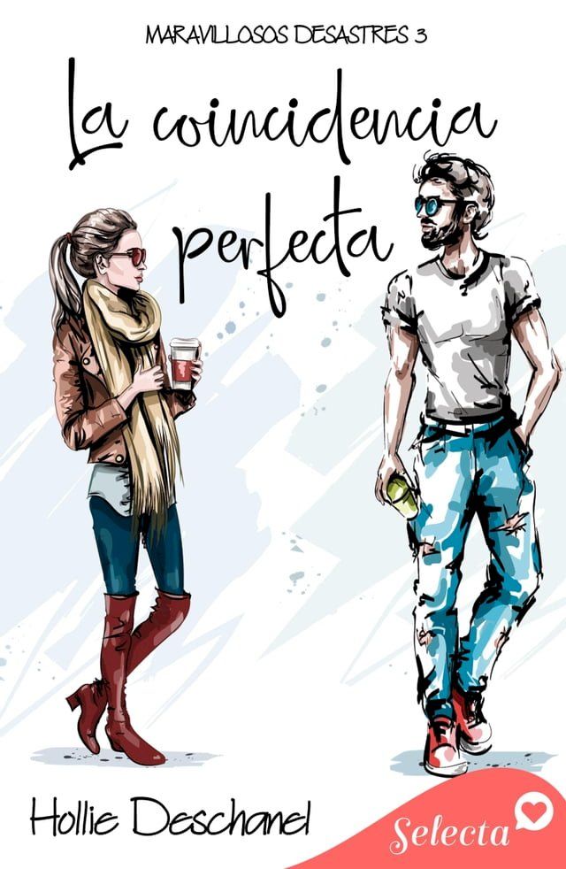  La coincidencia perfecta (Maravillosos desastres 3)(Kobo/電子書)