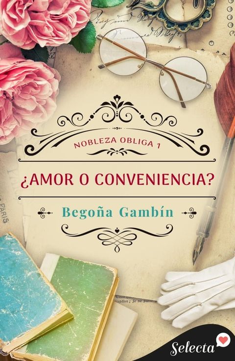 &iquest;Amor o conveniencia? (Nobleza obliga 1)(Kobo/電子書)