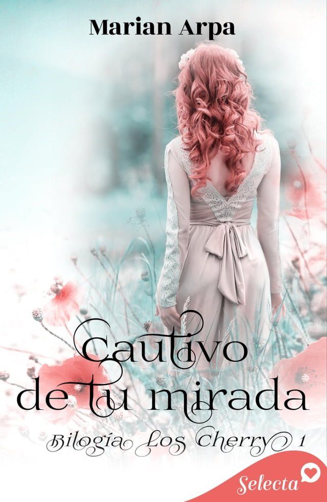  Cautivo de tu mirada (Los Cherry 1)(Kobo/電子書)