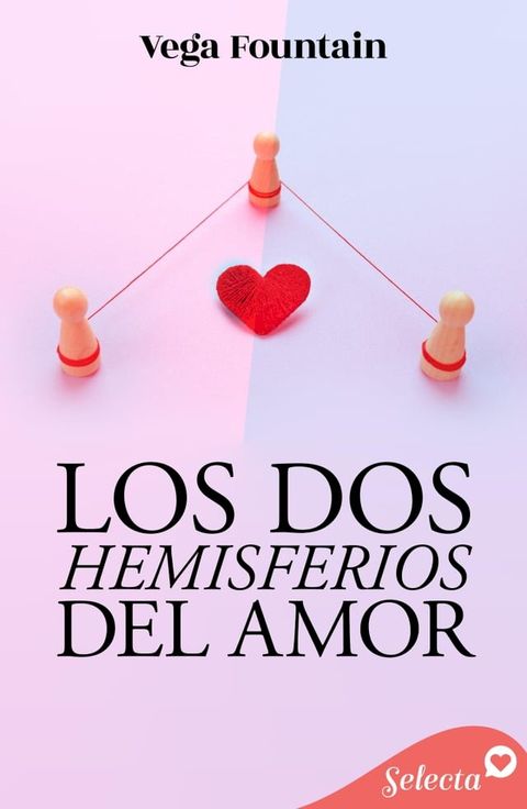 Los dos hemisferios de amor(Kobo/電子書)