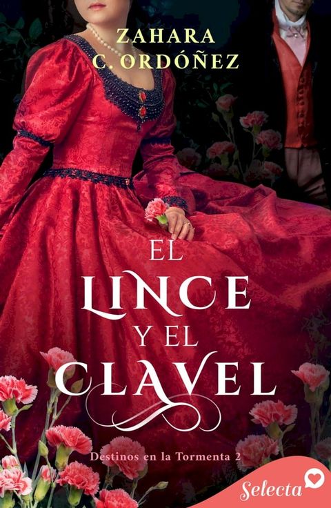 El lince y el clavel (Destinos en la tormenta 2)(Kobo/電子書)