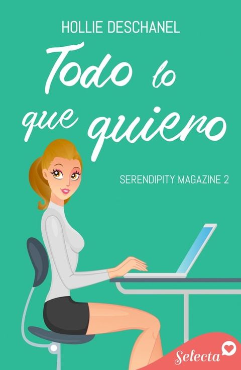 Todo lo que quiero (Serendipity Magazine 2)(Kobo/電子書)