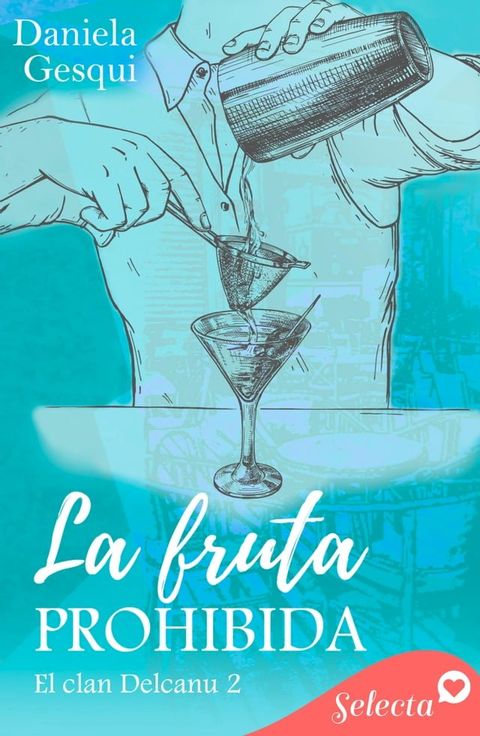 La fruta prohibida (El clan Delcanu 2)(Kobo/電子書)