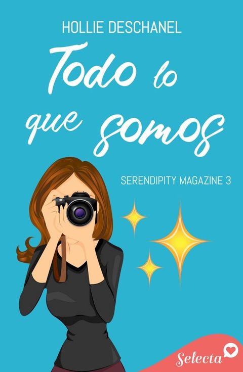 Todo lo que somos (Serendipity Magazine 3)(Kobo/電子書)